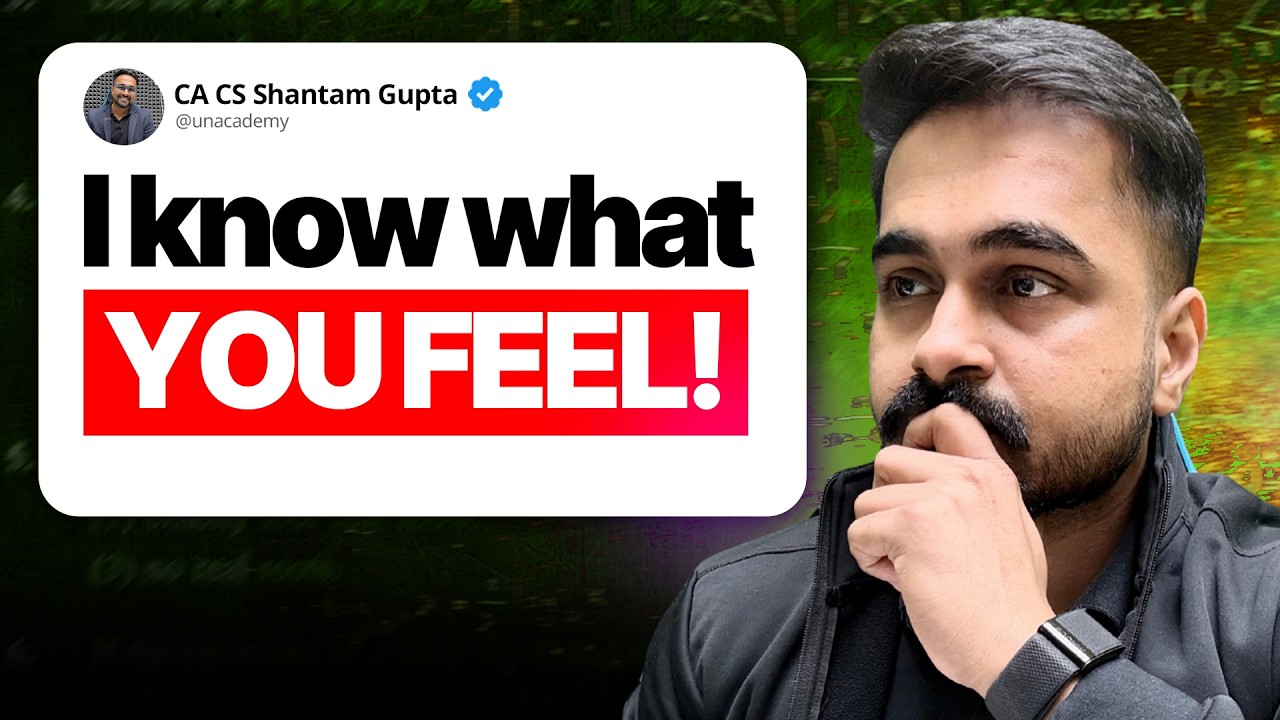 I Know What You Feel Ft. CA CS Shantam Gupta