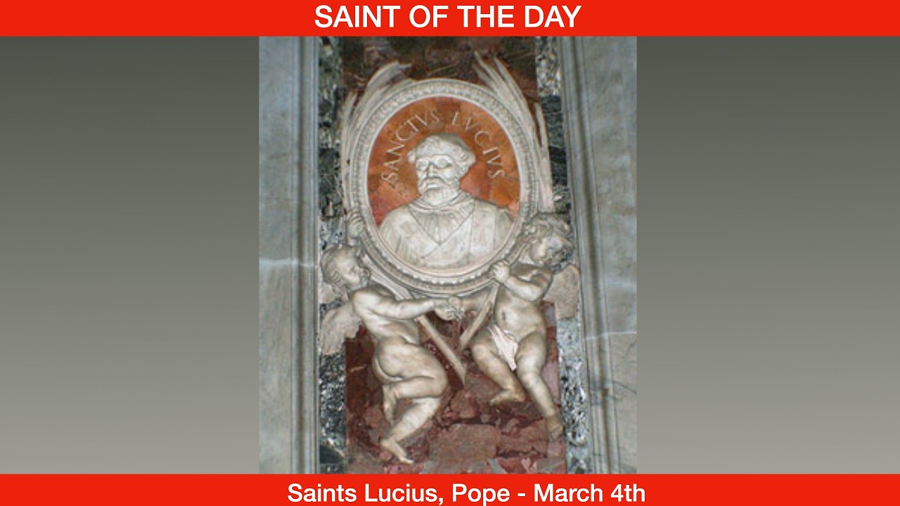 Святой Луций I, Папа Римский — 4 марта