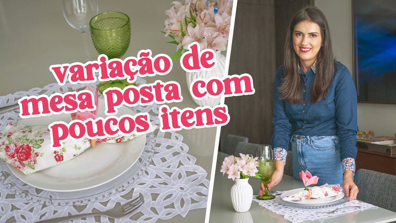 ENXOVAL DE MESA POSTA | Como variar a decoração sem gastar muito!