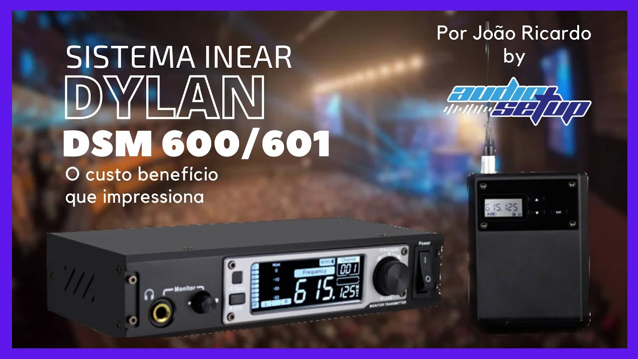 Sistema Inear Dylan DSM 600/601,    Análise completa.