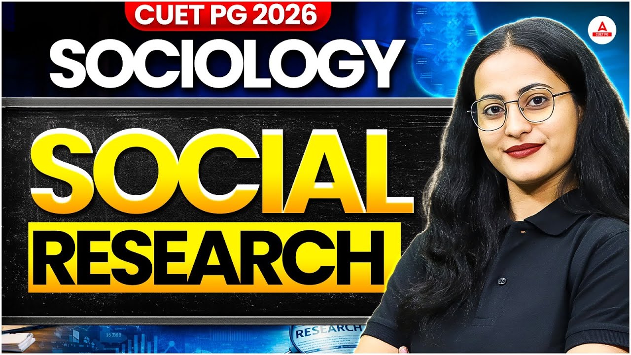 CUET PG Sociology 2026 | Social Research | Important Concepts