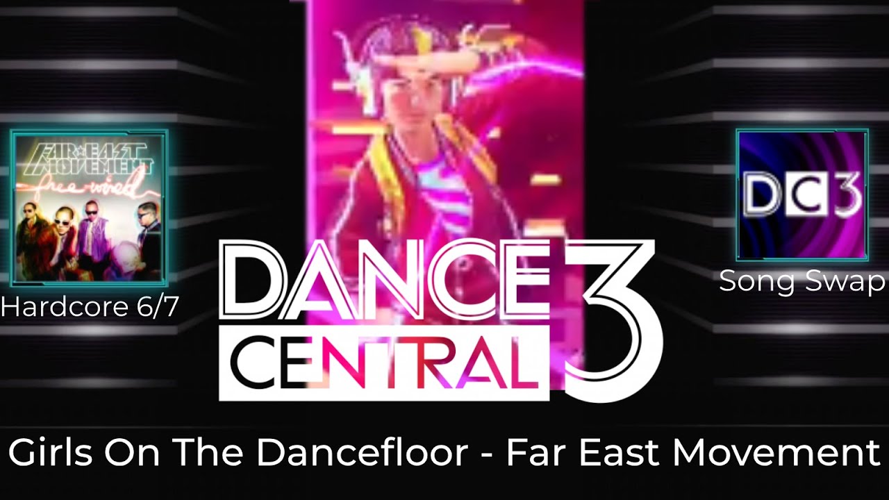 Dance Central 3 (Song Swap Mod Showcase) - Girls On The Dance Floor by Far East Movement