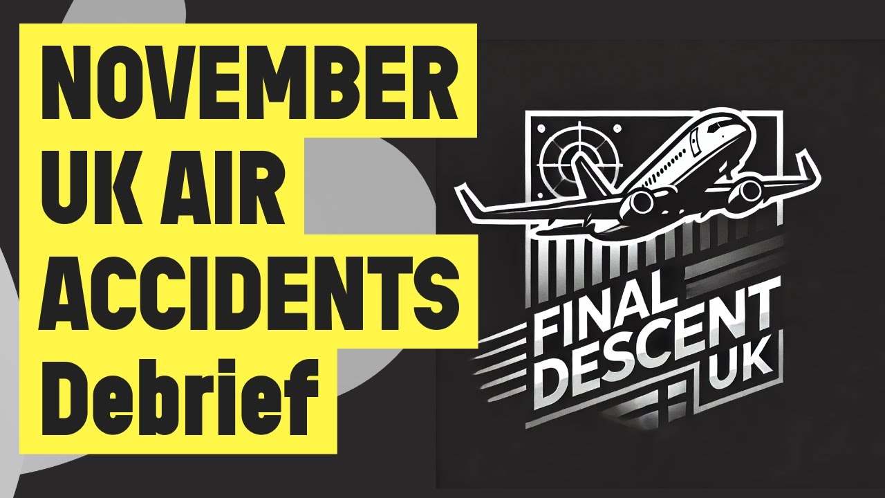 UK Air Accidents - AAIB November Bulletin DEBRIEF