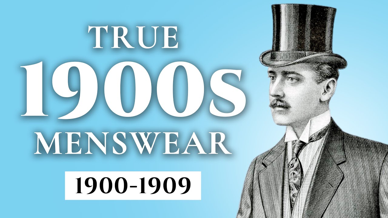 Что на самом деле носили мужчины в 1900-х годах (1900-1909)