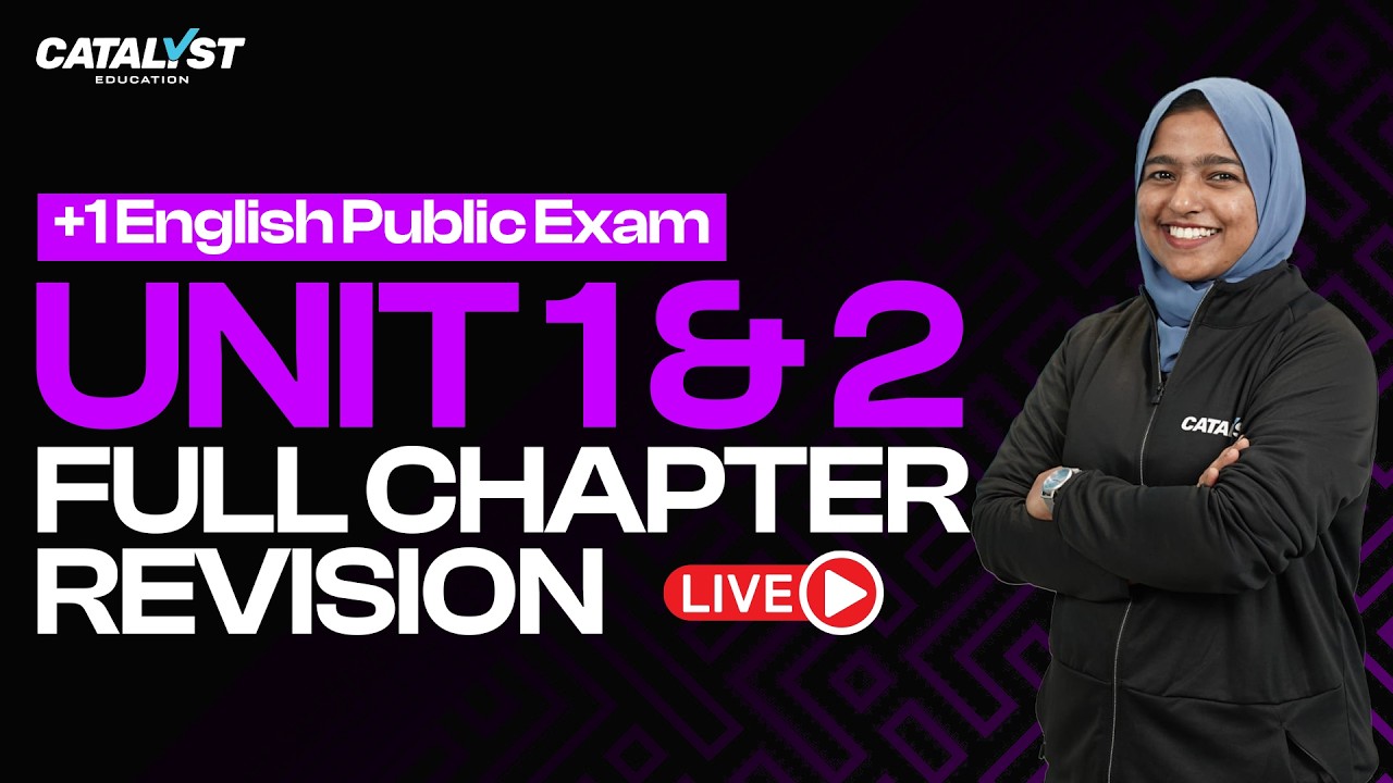 Plus One English Public Exam 🔥 Unit 1 & 2 Full Chapter Revision | Score High 2026