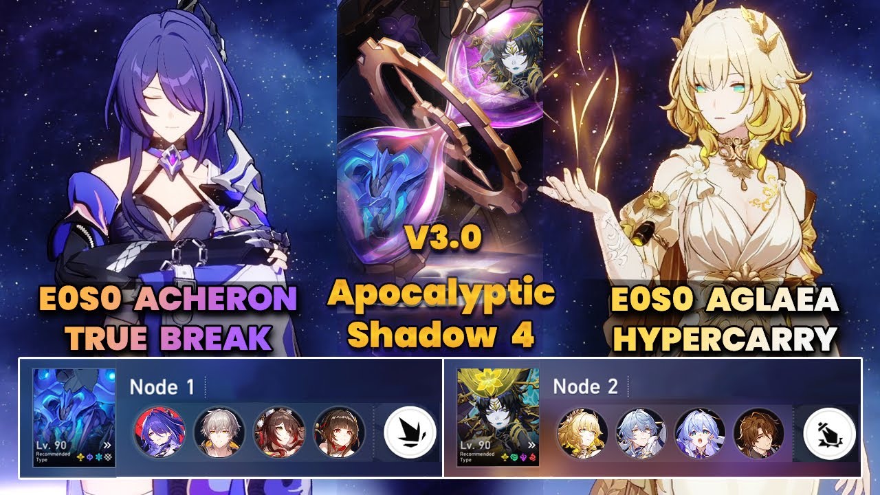 E0S0 Acheron True Break & E0S0 Aglaea Hypercarry | Apocalyptic Shadow | 3 Stars | V3.0 | HSR|