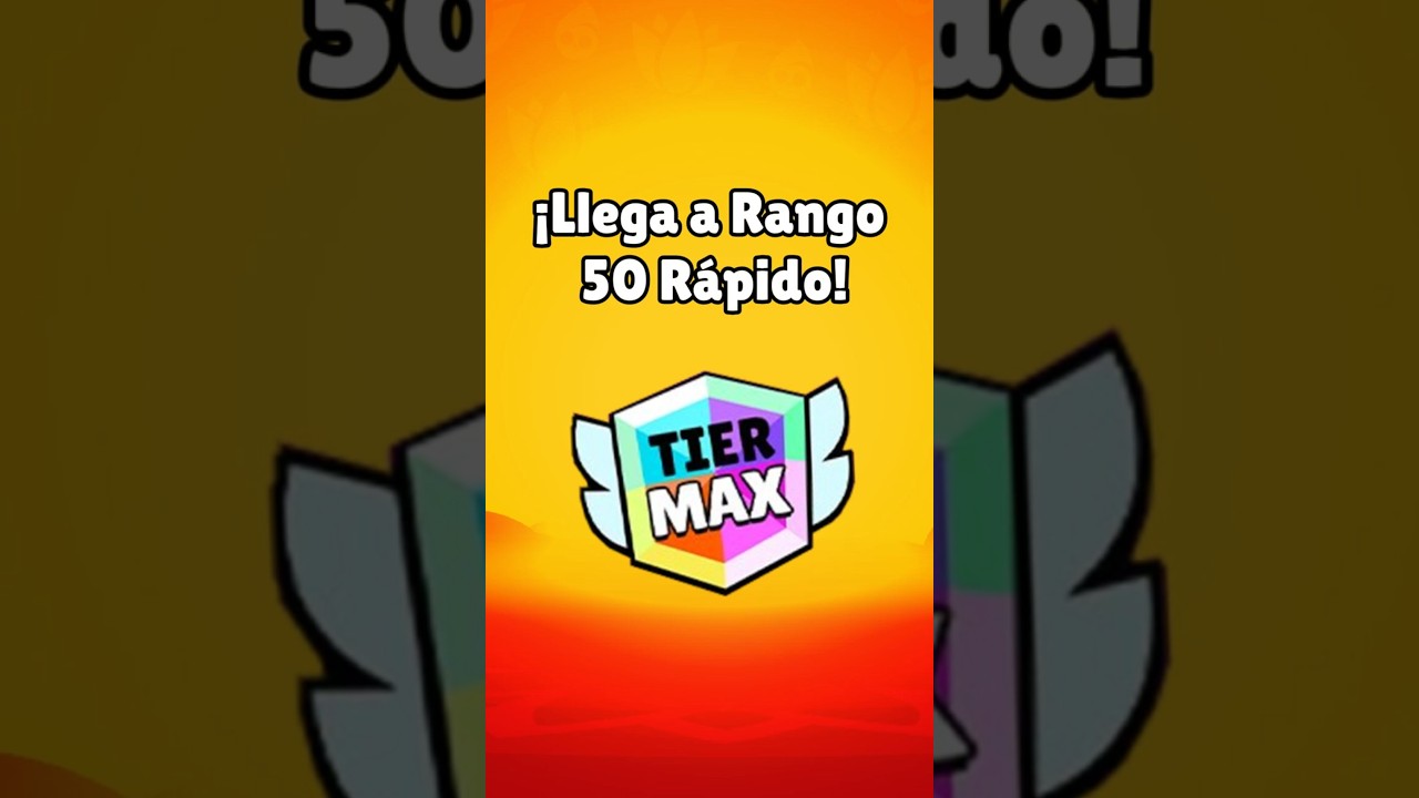 Como Conseguir tu Primer Rango 50!! En BrawlStars