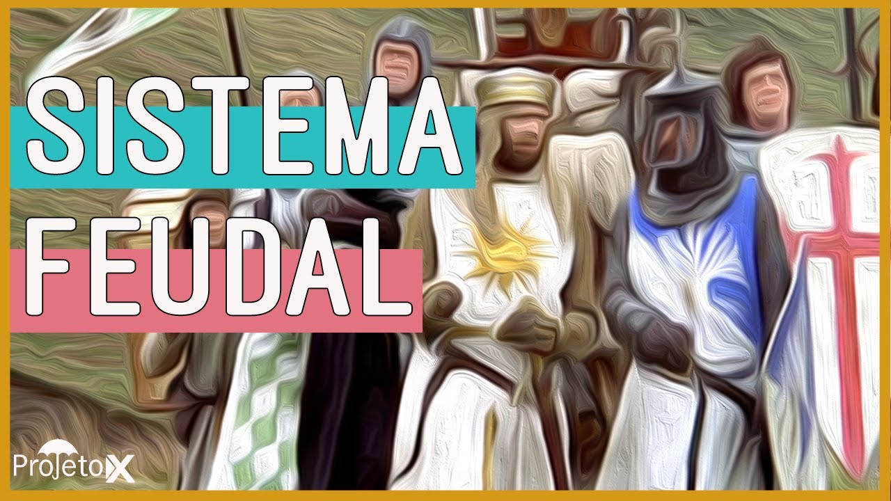 História - Sistema Feudal