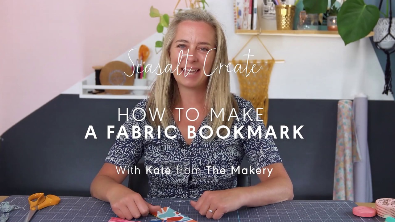 Seasalt Create: How to Make a Fabric Bookmark with Kate from The Makery