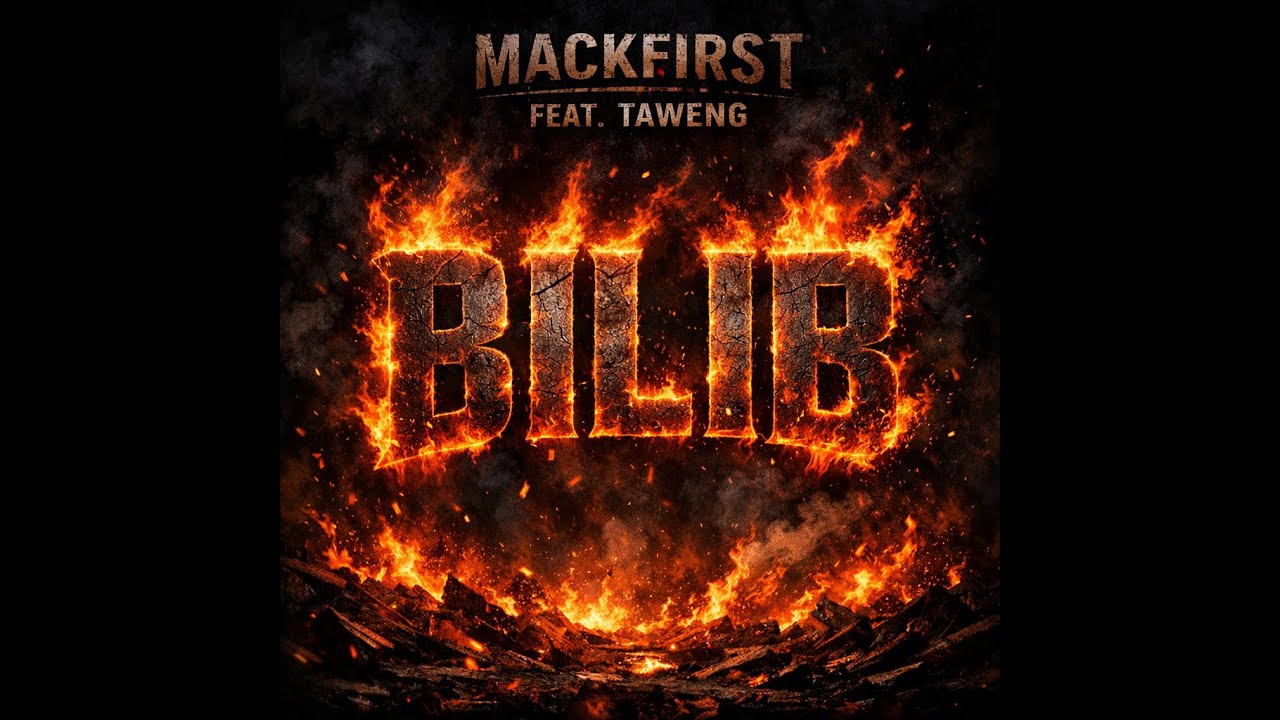 Bilib - Mackfirst feat taweng