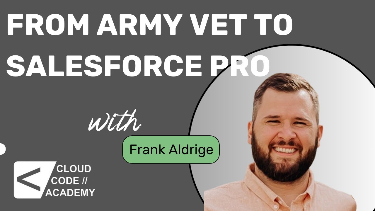 From Army Veteran to Salesforce Developer: Franklin Aldrich's Journey
