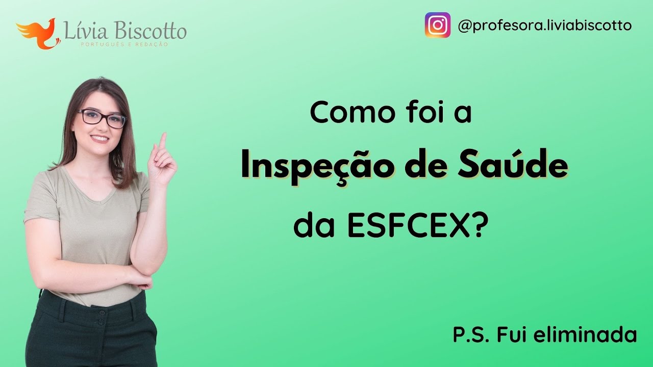 Como foi a Inspeção de Saúde da ESFCEX? (2022)