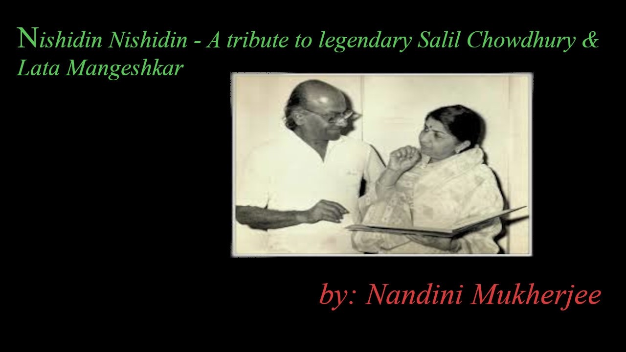 Nishidin Nishidin baje - a tribute to legends by Nandini Mukherjee.