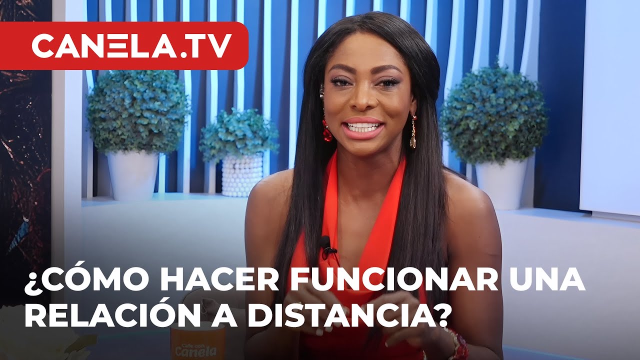 Relaciones a distancia &iquest;Funcionan? Suly Castillo cuenta su propia experiencia | Caf&eacute; con Canela