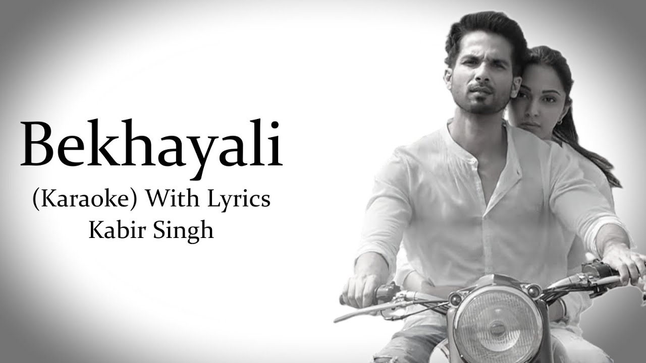 Bekhayali | Kabir Singh | Karaoke With Lyrics...