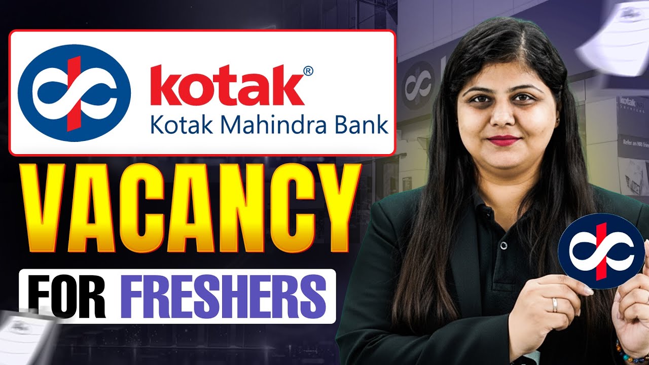 Kotak Mahindra Bank Vacancy for Freshers 2026 | Apply Now 💼🔥