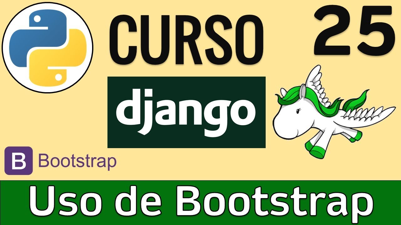 Uso de Bootstrap (framework CSS) en Plantillas (Templates) de Django ✅ | Curso Django 🦄 # 25