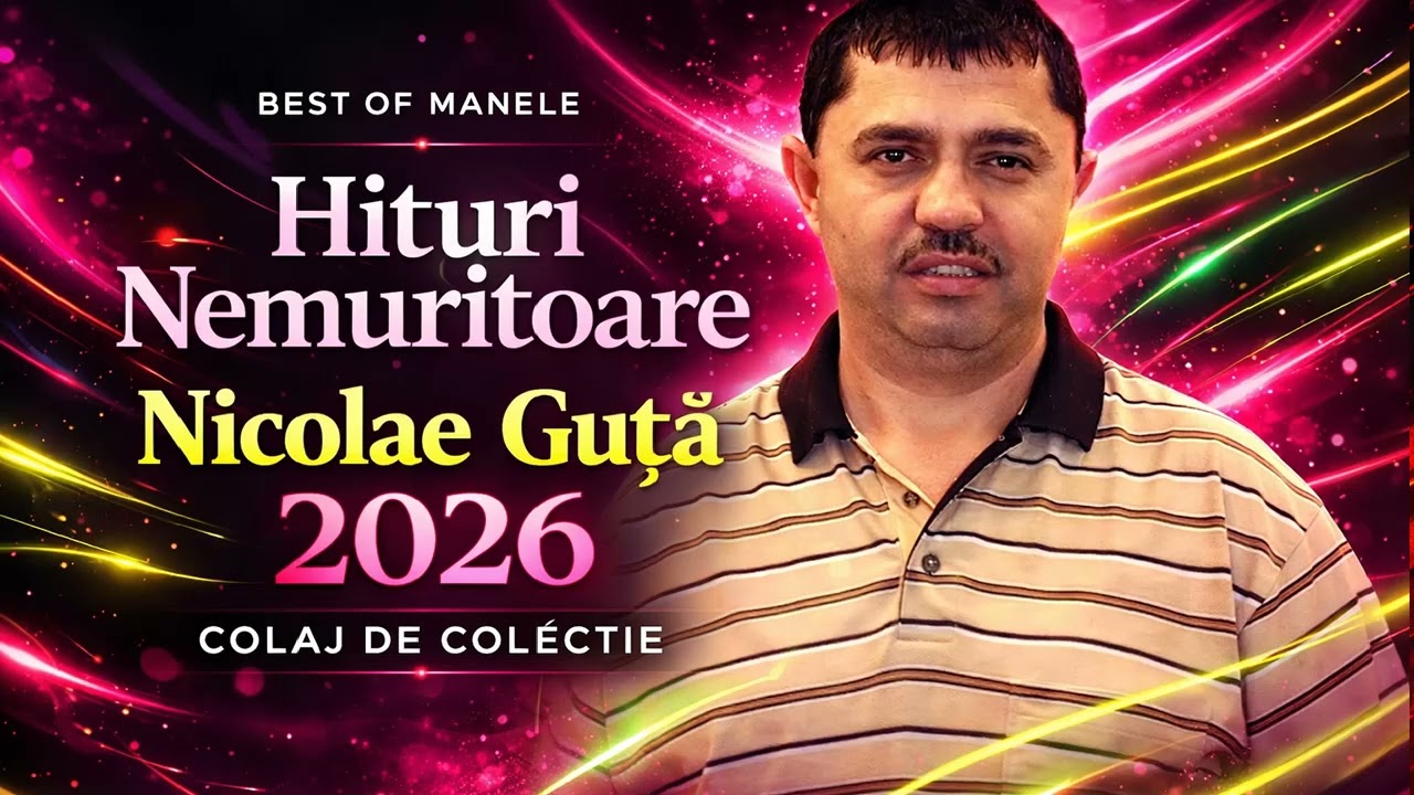 Nicolae Guta 2026 🥇 Colaj Hituri de Super Petrecere & Best Of Manele