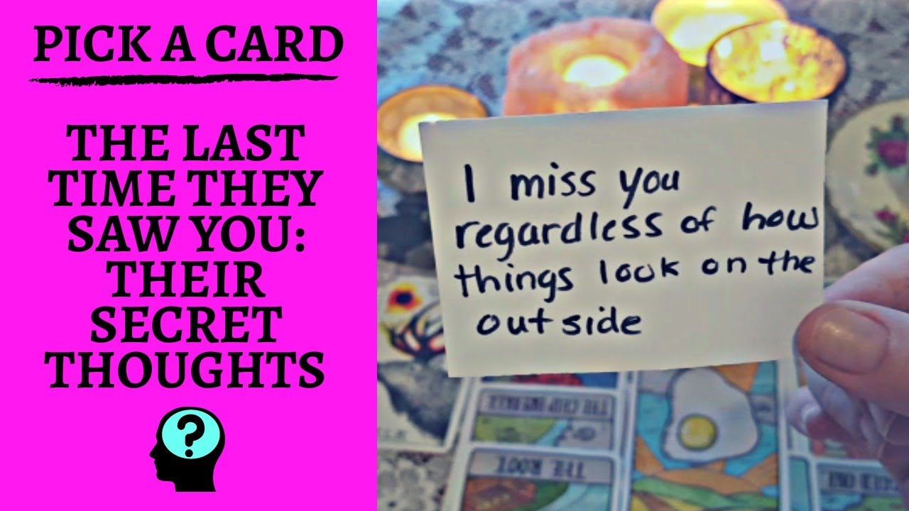 👤💔THE LAST TIME THEY SAW YOU:THEIR SECRET THOUGHTS💔👤|🔮PICK A PILE🔮