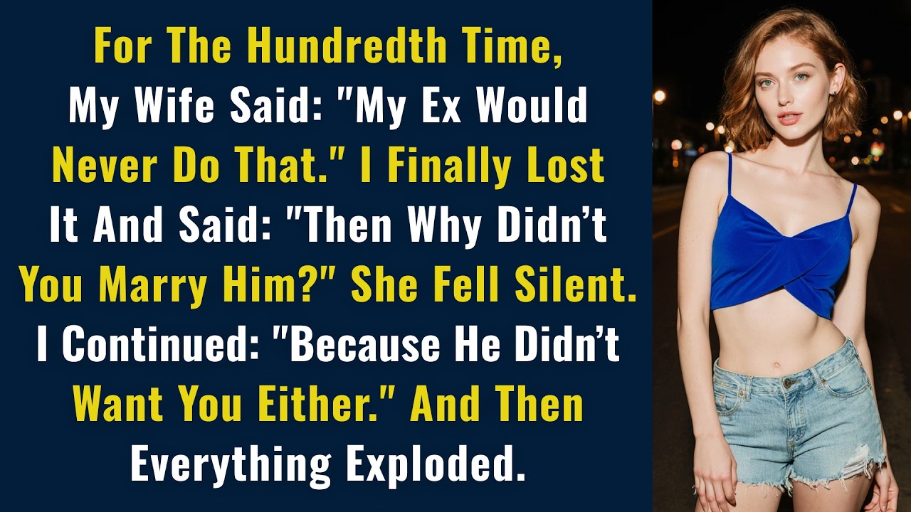 For The Hundredth Time, My Wife Said: 
