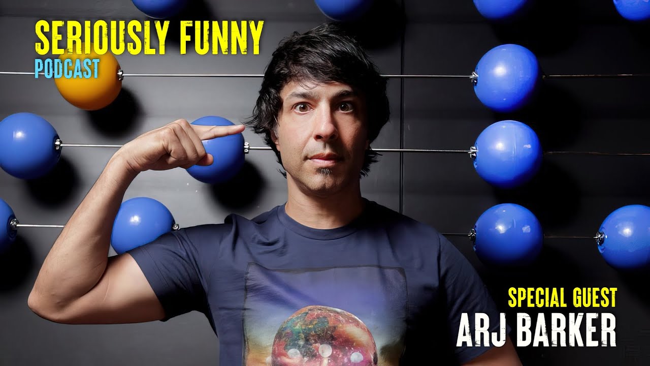 SERIOUSLY FUNNY - Arj Barker