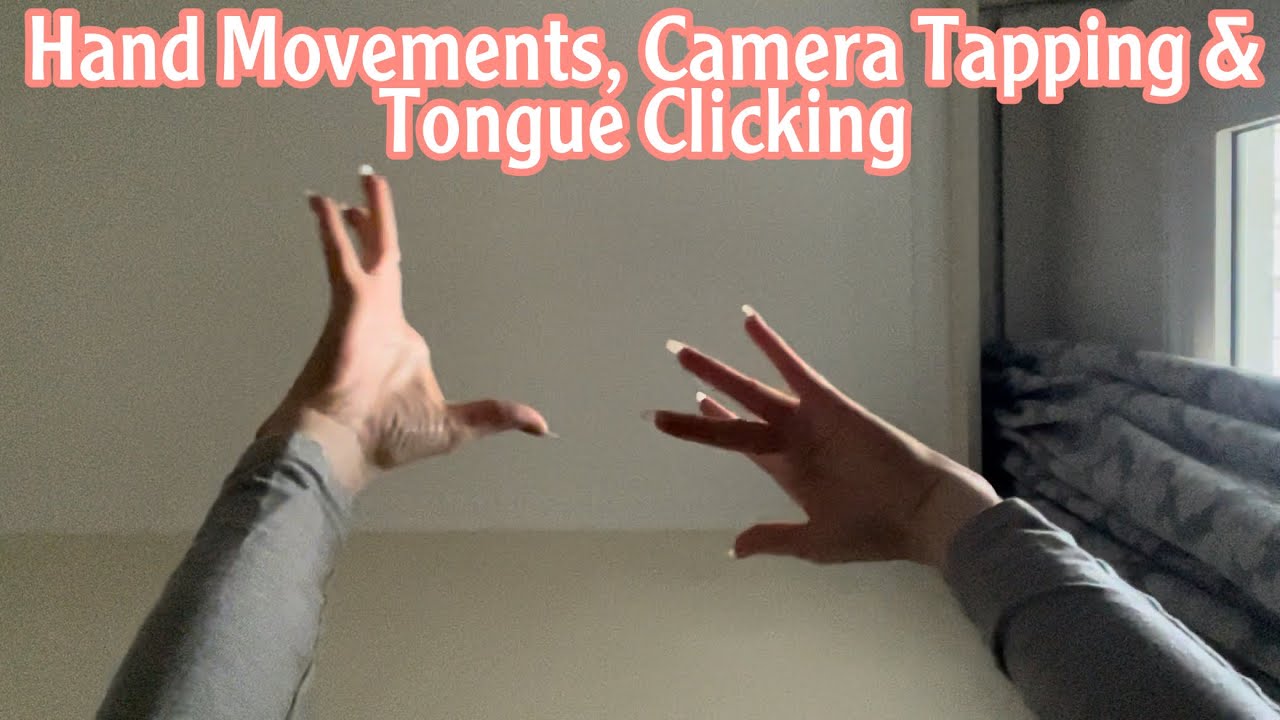 ASMR * Hand Movements * Camera Tapping * Tongue Clicking * ASMRVilla