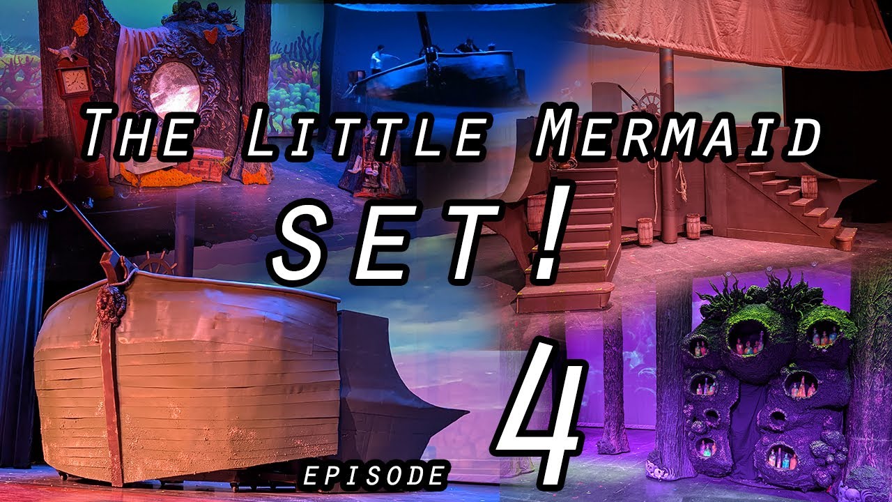 The Little Mermaid Musical - Set Design & Construction | Ep. 4