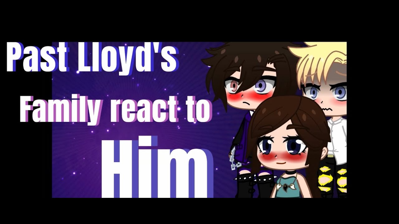 Past Lloyd's family react to him