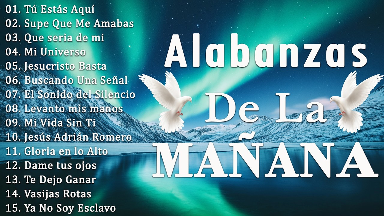 M&Uacute;SICA CRISTIANA 2026 - PODEROSAS ALABANZAS CRISTIANAS ADORACION - HERMOSAS ALABANZAS CRISTIANAS