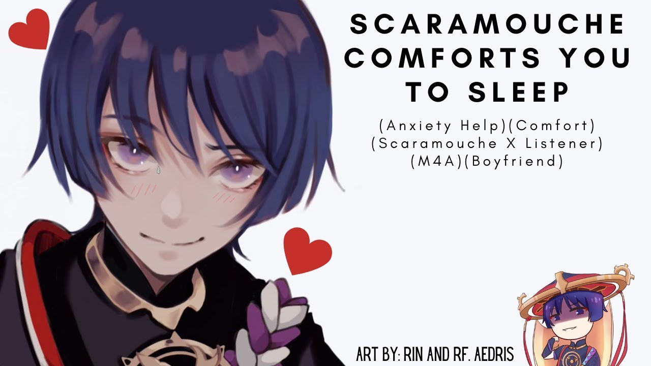 Scaramouche Comforts You To Sleep (Anxiety Help) (Scaramouche X Listener) (M4A) (ASMR)