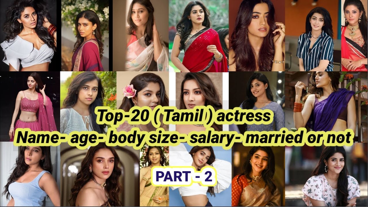 Top 20 Tamil actress name | age | body size | salary | Biography | beautiful tamil actress Part-2