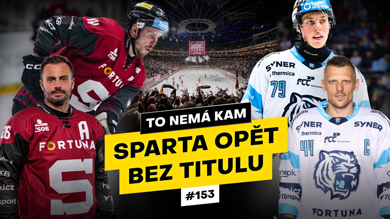 To nemá kam #153 | Sparta opět bez titulu! PREVIEW čtvrtfinále Play-off