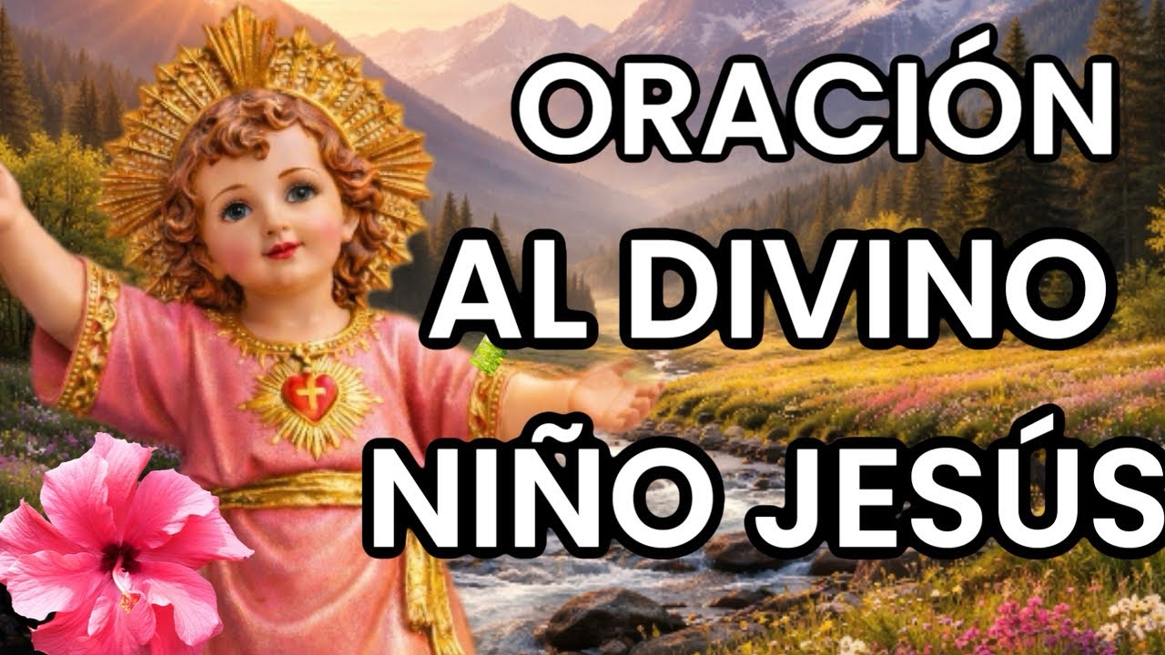 ❤️Oración al Divino Niño de Jesús