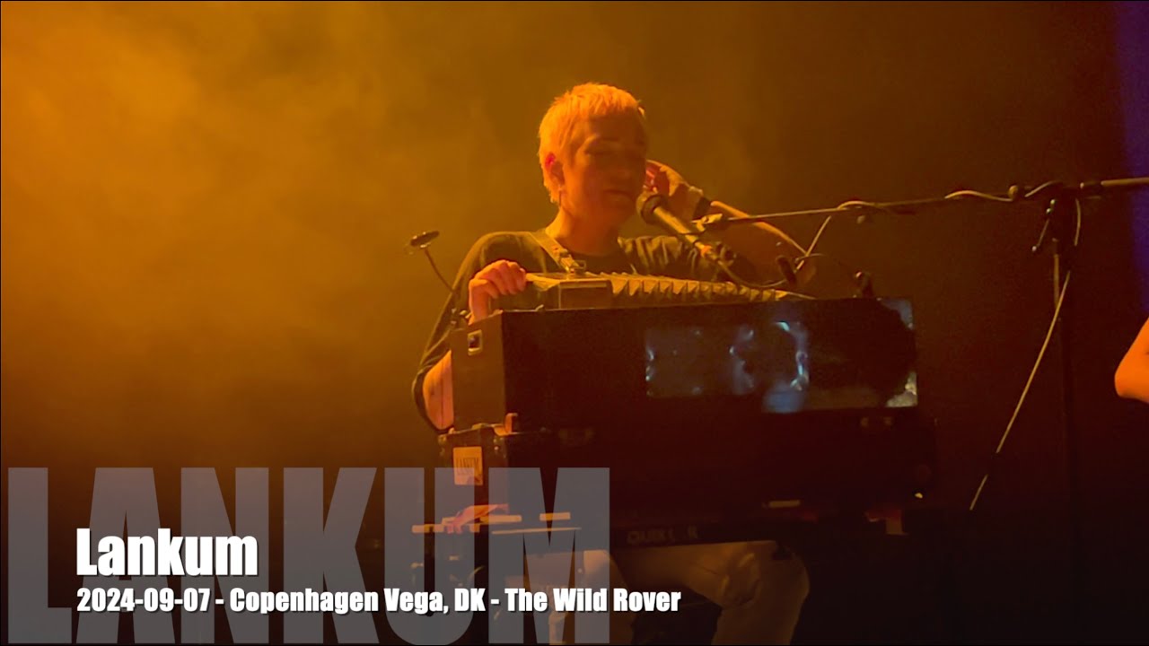 Lankum - The Wild Rover - 2024-09-07 - Copenhagen Vega, DK
