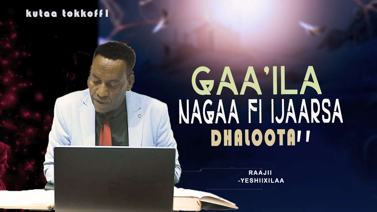 Gaa'ila Nagaa fi ijaarsa New spritual teaching ( prophet yeshtila mechi )  #subscribeme