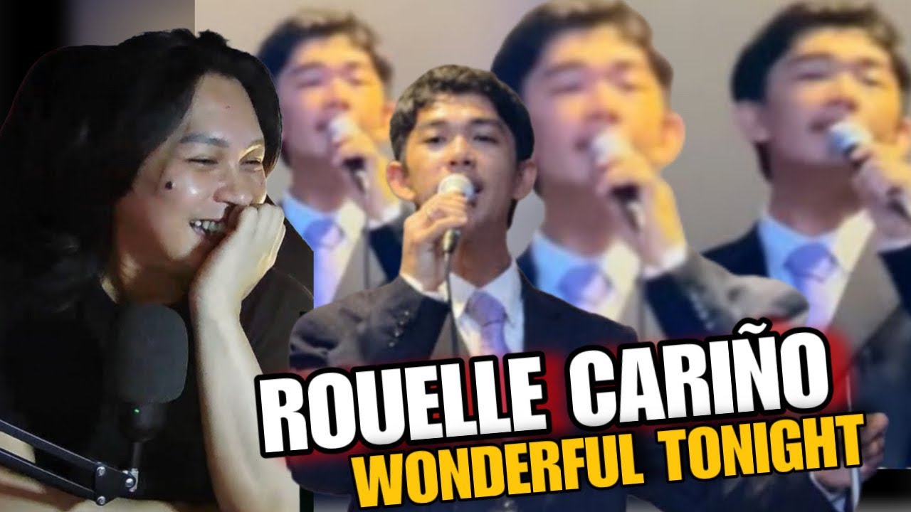 ROUELLE CARIÑO sings "Wonderful Tonight" | REACTION
