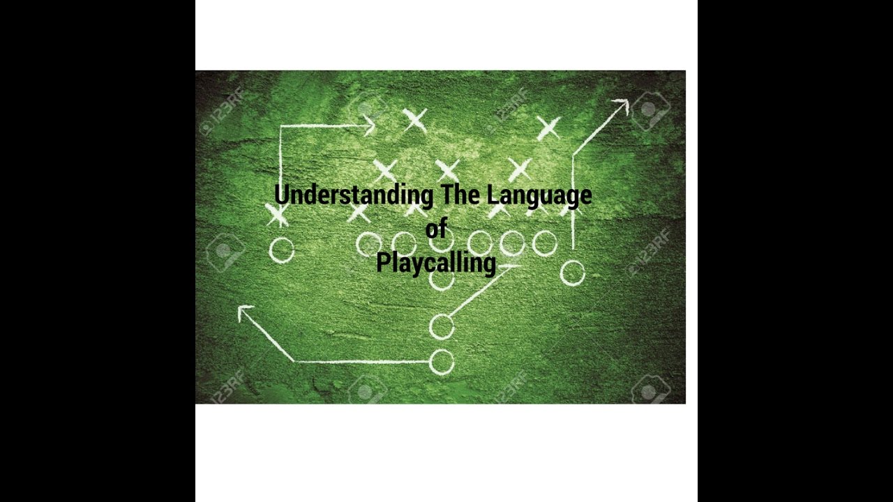 Understanding The Language Play Calling