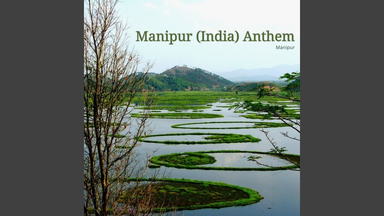 Manipur (India) Anthem