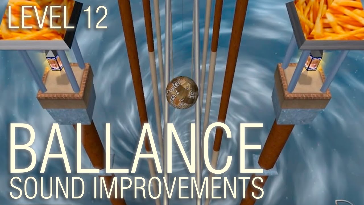 Ballance - Level 12 - Sound Improvements