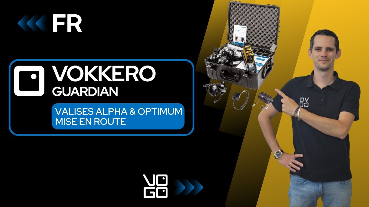 VF - VOKKERO® GUARDIAN VALISES ALPHA & OPTIMUM - MISE EN ROUTE