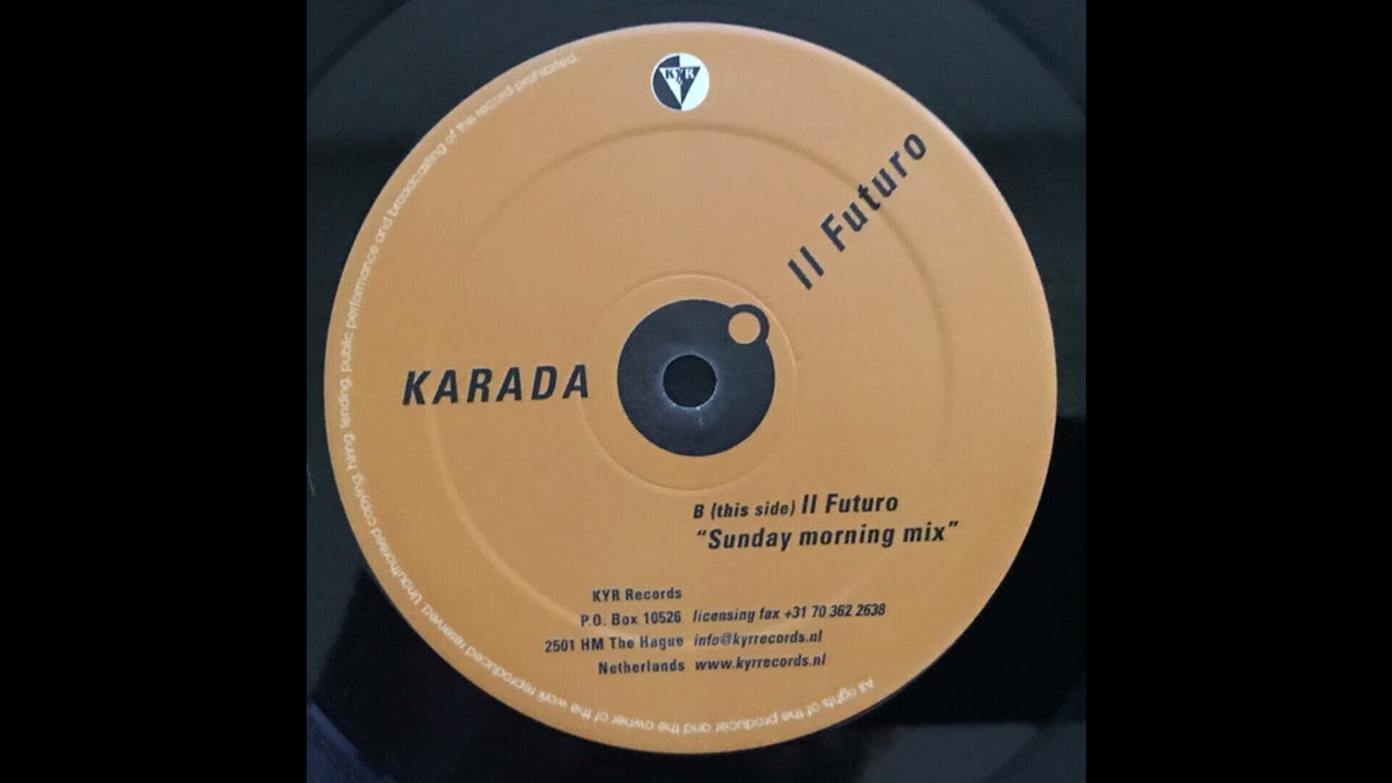 Karada - Il Futuro (Sunday Morning Mix) 2004