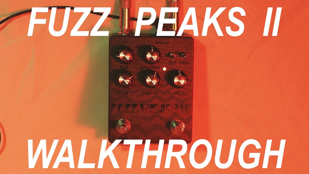 FUZZ PEAKS II Walkthrough - Single Coils