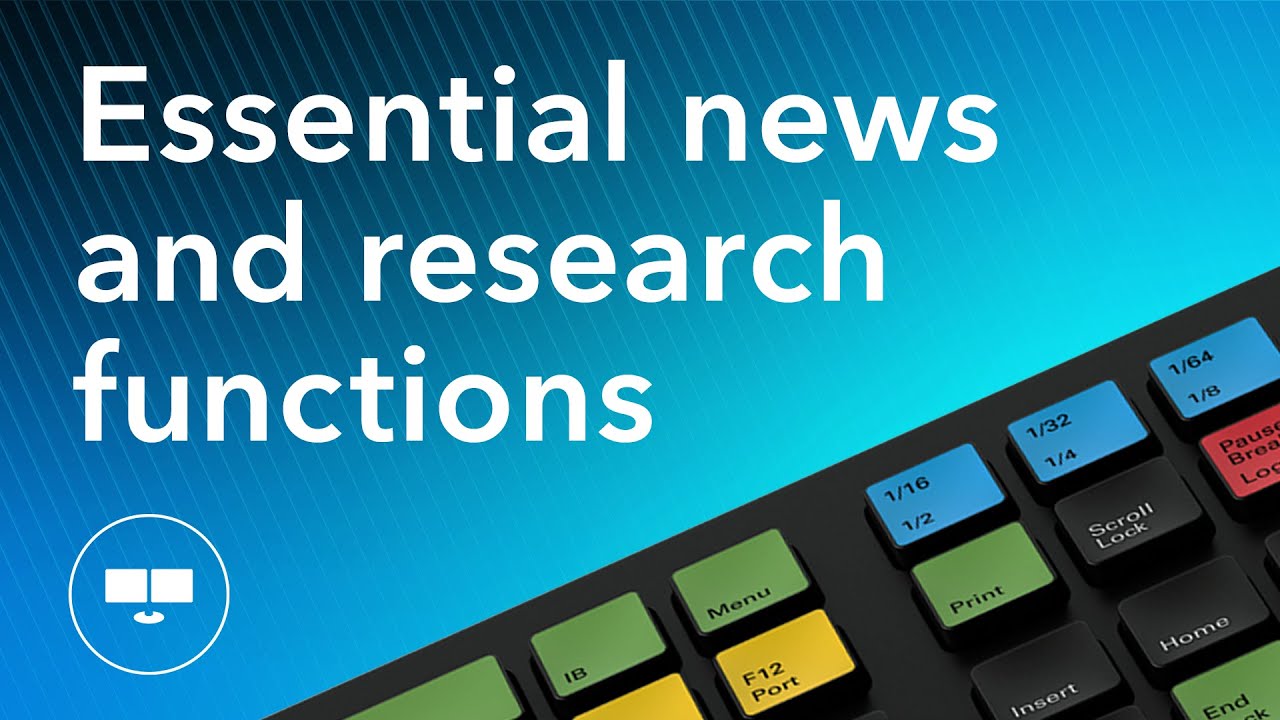 Bloomberg Terminal Essentials: News and Research