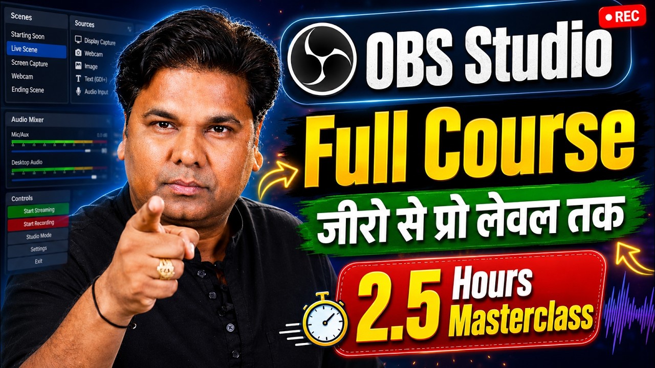 OBS Studio Full Course - Ultimate Masterclass Guide - OBS Studio Complete Tutorial in Hindi