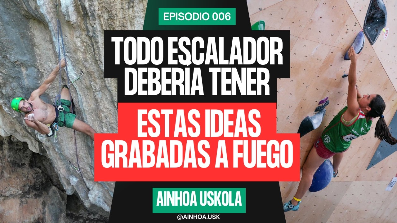 🎙️ LA CHARLA QUE TODO ESCALADOR DEBERÍA ESCUCHAR | HISPAPODCAST 006