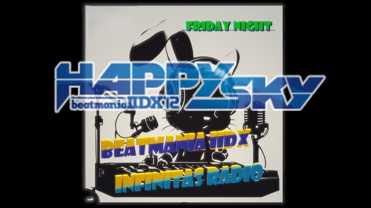 #14 INFINITAS Radio【HAPPY SKY】
