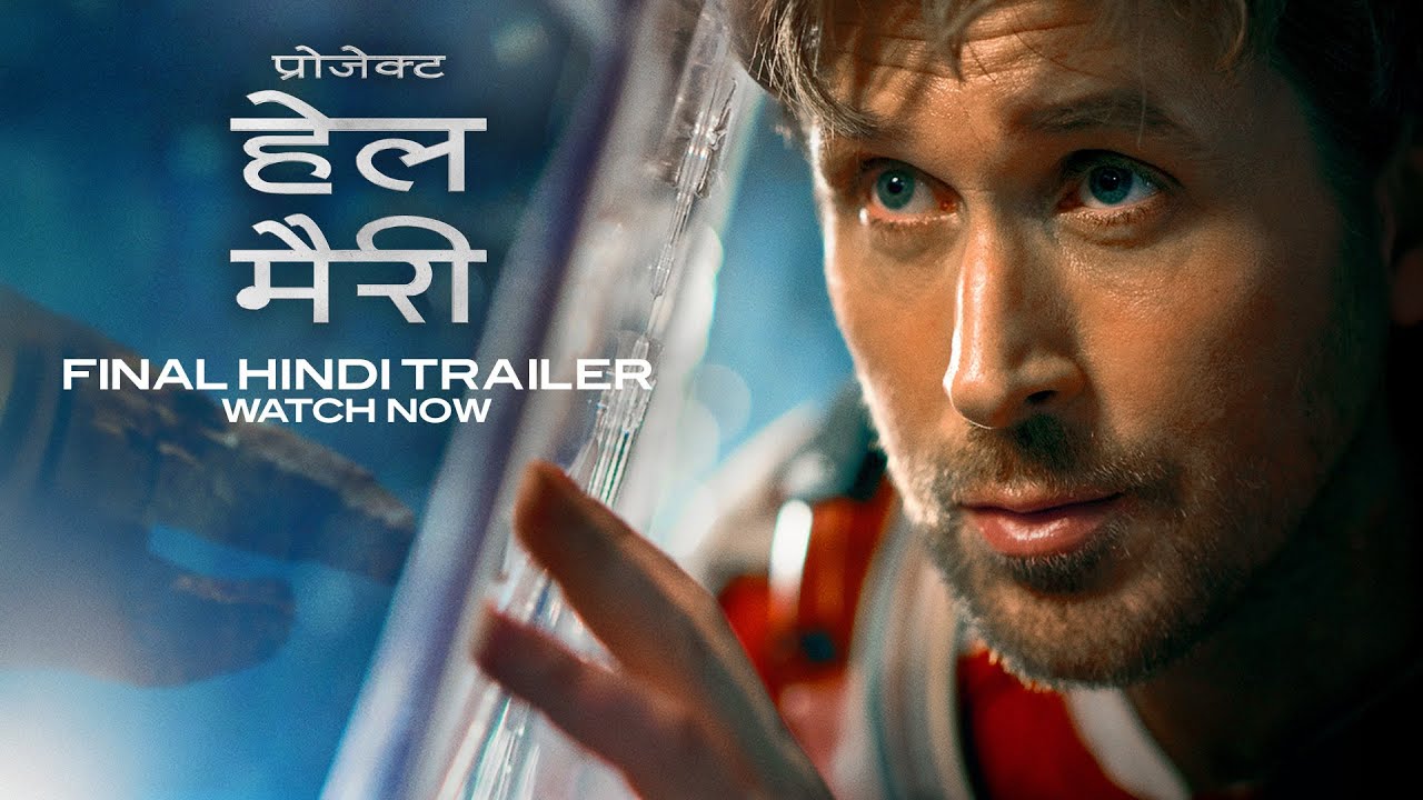 PROJECT HAIL MARY - Final Trailer (Hindi) | Exclusively In Cinemas and IMAX 20 March