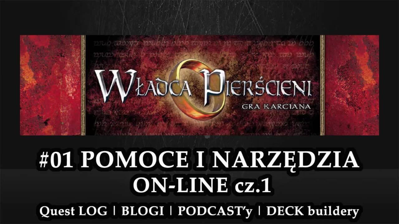 Władca Pierścieni LCG - Gra Karciana [LOTR LCG] | #01 POMOCE I NARZĘDZIA GRACZA ON-LINE cz.1