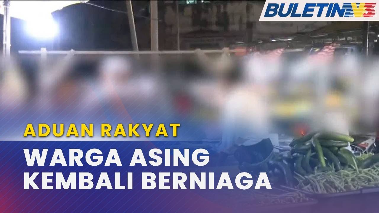 ADUAN RAKYAT  | Peniaga Asing Mudah Peroleh Barangan Dari Warga Tempatan - DBKL