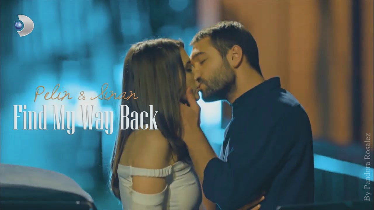 Pelin ✘ Sinan • Find My Way Back